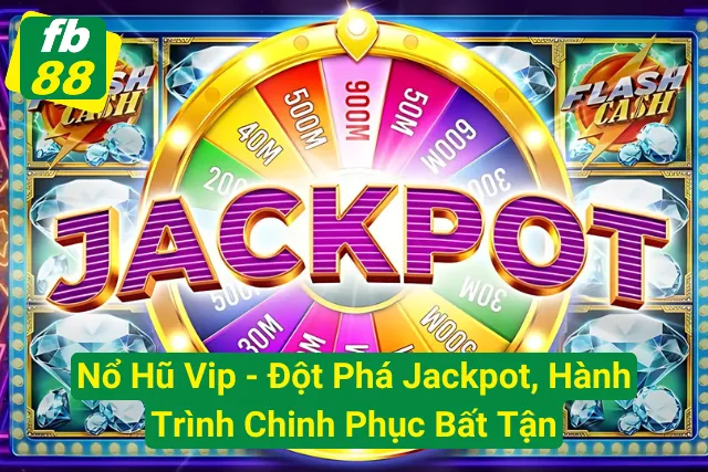 Nổ Hũ Vip